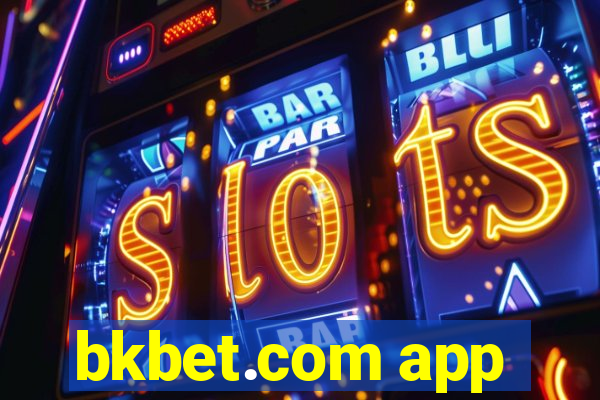 bkbet.com app